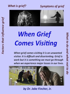 When Grief Comes Visiting
