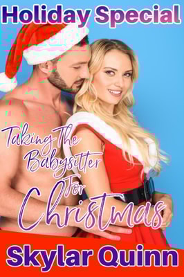 Taking The Babysitter For Christmas