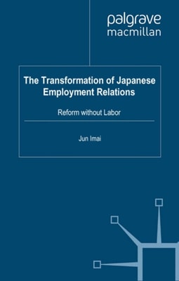 Transformation of Japanese Employment Relations