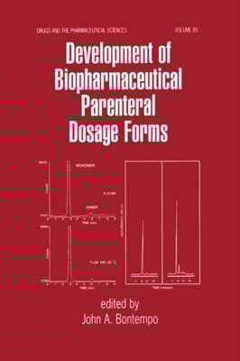 Development of Biopharmaceutical Parenteral Dosage Forms
