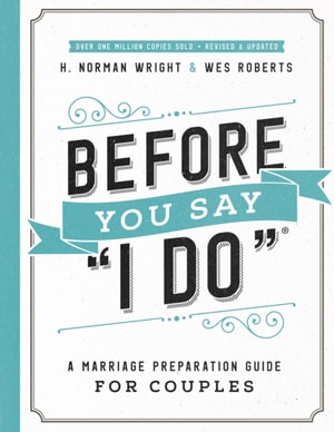 Before You Say &quote;I Do&quote;(R)