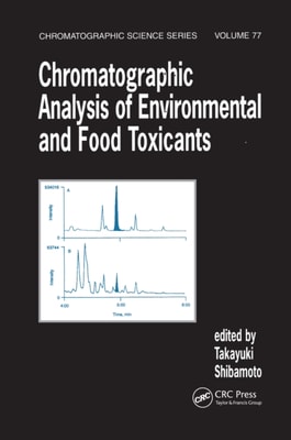 Chromatographic Analysis of Environmental and Food Toxicants