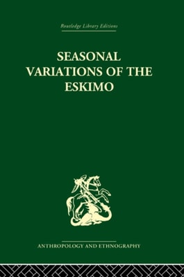 Seasonal Variations of the Eskimo