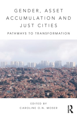 Gender, Asset Accumulation and Just Cities