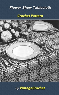 Flower Show Tablecloth Crochet Pattern