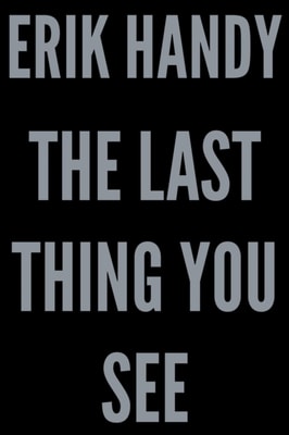 Last Thing You See