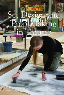 Set Design and Prop Making in Theater