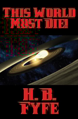 This World Must Die!