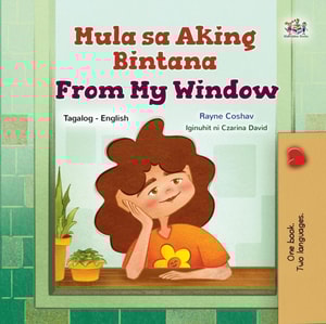 Mula sa Aking Bintana From My Window