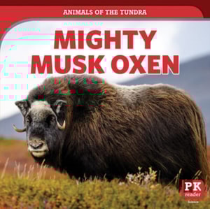 Mighty Musk Oxen