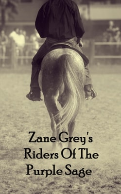 Riders Of The Purple Sage