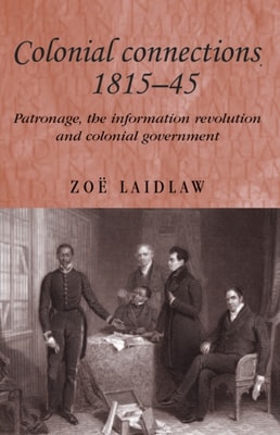 Colonial connections, 1815-45
