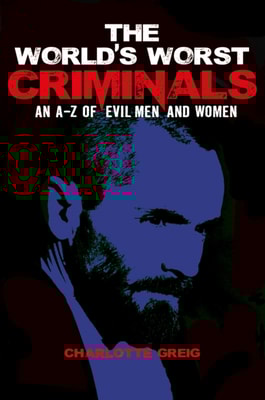 World's Worst Criminals