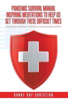 Pandemic Survival Manual Inspiring Meditations to Help Us Get Through These Difficult Times