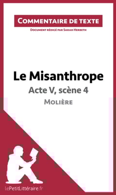 Le Misanthrope de Molière - Acte V, scène 4