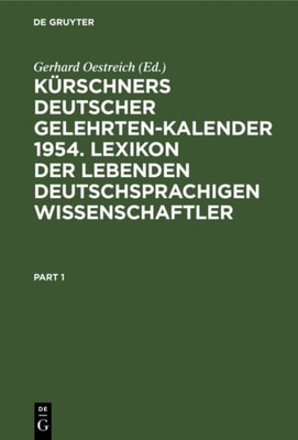 Kürschners Deutscher Gelehrten-Kalender 1954. Lexikon der lebenden deutschsprachigen Wissenschaftler