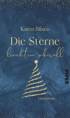 Karen Blixen – Die Sterne leuchten überall