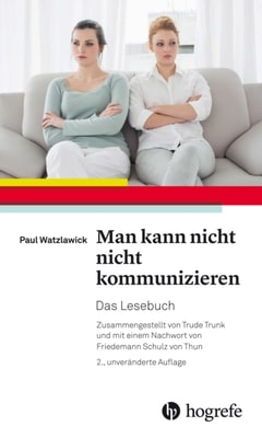 Man kann nicht nicht kommunizieren