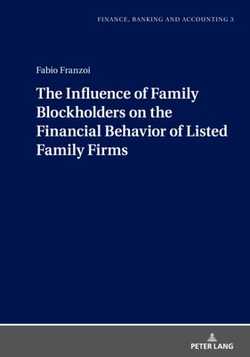 Influence of Family Blockholders on the Financial Behavior of Listed Family Firms