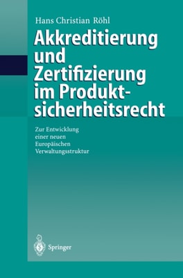 Akkreditierung und Zertifizierung im Produktsicherheitsrecht
