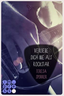 Verliebe dich nie als Rockstar (Rockstar 1 aus der Sicht von Alex) (Die Rockstars-Serie 0)