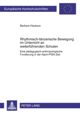Rhythmisch-taenzerische Bewegung im Unterricht an weiterfuehrenden Schulen