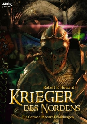 KRIEGER DES NORDENS - Die CORMAC MAC ART-Erzahlungen