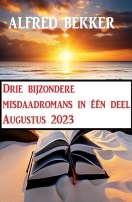 Drie bijzondere misdaadromans in één deel Augustus 2023