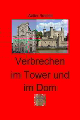 Verbrechen im Tower und im Dom