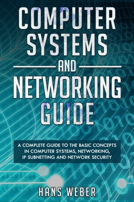 Computer Systems and Networking Guide