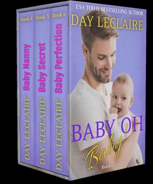Baby, Oh Baby! Books #4-6