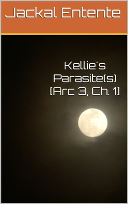 Kellie's Parasite(s) [Arc 3, Ch. 1]