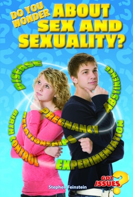 Do You Wonder About Sex and Sexuality?