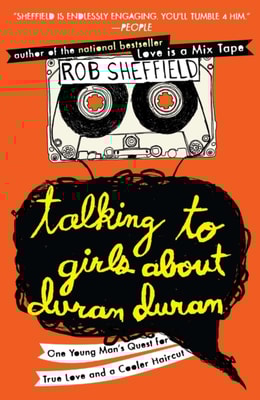 Talking to Girls About Duran Duran