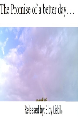 Promise of a Better Day. . .
