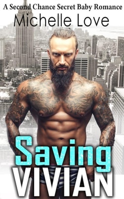 Saving Vivian: A Second Chance Secret Baby Romance