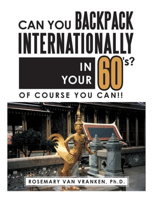 Can You Backpack Internationally in Your 60'S?