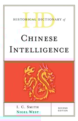 Historical Dictionary of Chinese Intelligence
