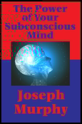 Power of Your Subconscious Mind (Impact Books)