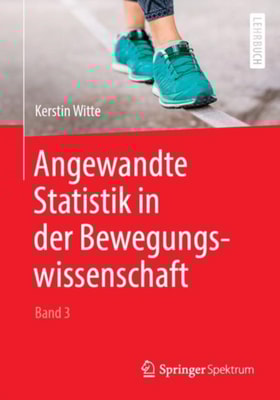 Angewandte Statistik in der Bewegungswissenschaft (Band 3)