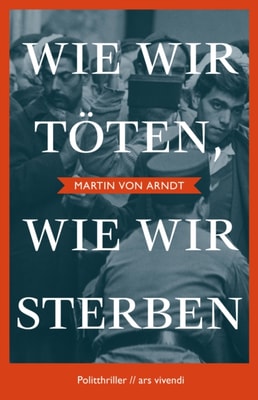Wie wir töten, wie wir sterben