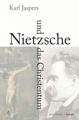 Nietzsche und das Christentum