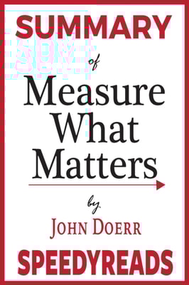 Summary of Measure What Matters