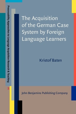 Acquisition of the German Case System by Foreign Language Learners