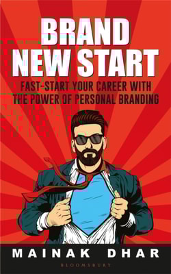 Brand New Start : Fast-Start Your Career with the Power of Personal Branding
