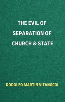 Evil of Separation of Church & State