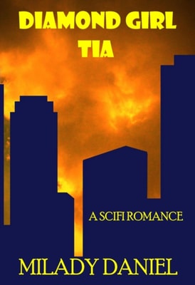 Diamond Girl Tia: A SciFi Romance