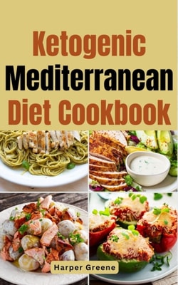 Ketogenic Mediterranean Diet Cookbook