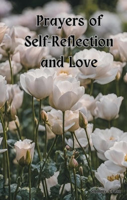 Prayers of Self-Reflection and Love
