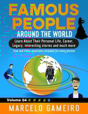 Famous People Around The World. VOLUME 04B